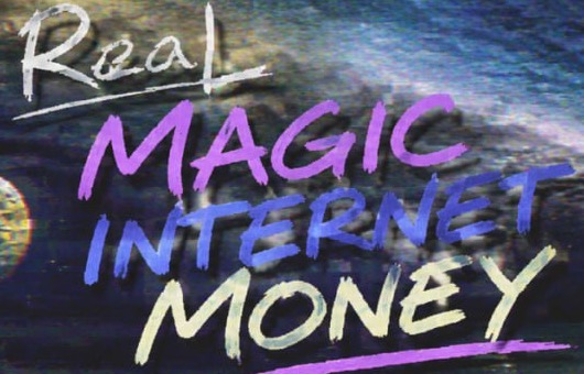 Real Magic Internet Money